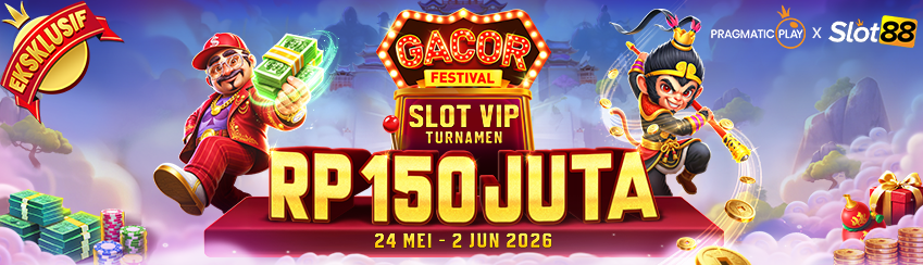 SLOT88 X PP - GACOR FESTIVAL: SLOT VIP TOURNAMENT