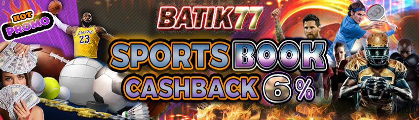 PROMO CASHBACK SPORTSBOOK 6%
